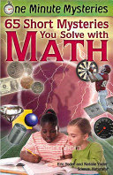 65 Short Mysteries You Solve With Math!