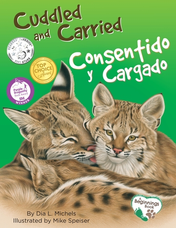 Cuddled and Carried / Consentido y cargado