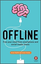 Offline - Free Your Mind from Smartphone andSocial Media Stress