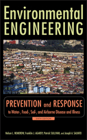 Environmental Engineering,Sixth Edition: Prevention and Response to Water-, Food-, Soil-, and Air-Borne Disease and Illness