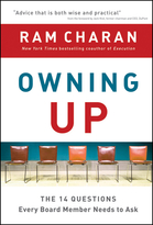 Owning Up: The 14 Questions Every Board Member Needs to Ask