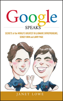 Google Speaks: Secrets of the World's Greatest Billionaire Entrepreneurs, Sergey Brin and Larry Page