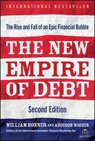 The New Empire of Debt, Second Edition: The Rise and Fall of an Epic Financial Bubble