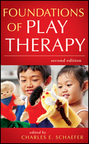 Foundations of Play Therapy, Second Edition