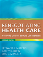 Renegotiating Health Care: Resolving Conflict to Build Collaboration, 2e