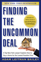 Finding the Uncommon Deal: A Top New York Lawyer Explains How to Buy a Home For the Lowest PossiblePrice