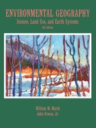Environmental Geography: Science, Land Use, and Earth Systems Third Edition
