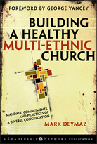 Building a Healthy Multi-Ethnic Church: Mandate, Commitments, and Practices of a Diverse Congregation