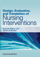 Design, Evaluation, and Translation of NursingInterventions