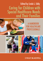 Caring for Children with Special Healthcare Needsand Their Families: A Handbook for Healthcare Professionals