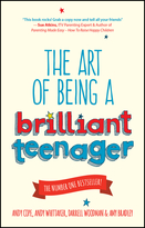 The Art of Being A Brilliant Teenager