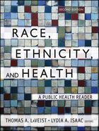 Race, Ethnicity, and Health: A Public Health Reader, Second Edition