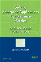 Solving Enterprise Applications Performance Puzzles: Queuing Models to the Rescue