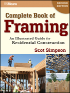 Complete Book of Framing: An Illustrated Guide for Residential Construction, Second Edition