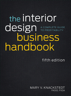 The Interior Design Business Handbook: A CompleteGuide to Profitability, Fifth Edition