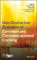 Non-Destructive Evaluation of Corrosion andCorrosion-assisted Cracking