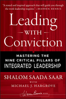 Leading with Conviction: Mastering the Nine Critical Pillars of Integrated Leadership