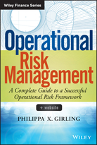 Operational Risk Management: A CompleteGuide to a Successful Operational Risk Framework