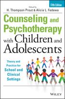Counseling and Psychotherapy with Children and Adolescents: Theory and Practice for School and Clinical Settings, Fifth Edition