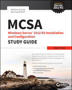 MCSA: Windows Server 2012 R2 Installation and Configuration Study Guide: Exam 70-410