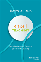 Small Teaching: Everyday Lessons from the Scienceof Learning