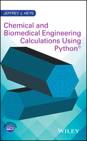 Chemical and Biomedical Engineering Calculations Using Python®