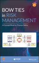 Bow Ties in Risk Management - A Concept Book forProcess Safety