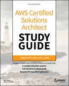 AWS Certified Solutions Architect Study Guide, 2E: Associate SAA-C01 Exam