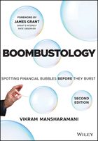 Boombustology: Spotting Financial Bubbles Before They Burst, Second Edition