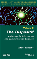 The Dispositif: A Concept for Information and Communication Science