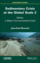 Sedimentary Crisis at the Global Scale 2 - Deltas, A Major Environmental Crisis