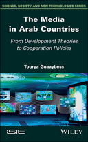 The Media in Arab Countries - From DevelopmentTheories to Cooperation Policies