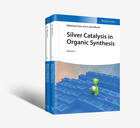 Silver Catalysis in Organic Synthesis Volume 2 set