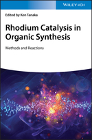 Rhodium Catalysis in Organic Synthesis - Methodsand Reactions