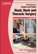BSAVA Manual of Canine and Feline Head, Neck andThoracic Surgery, Second Edition
