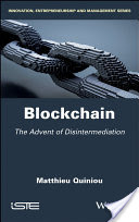 Blockchain - The Advent of Disintermediation