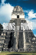 Ruins to Ruins