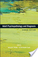 Adult Psychopathology and Diagnosis, Eighth Edition