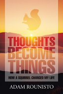 Thoughts Become Things