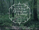 Forest Bathing: Living and Healing