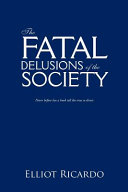 THE FATAL DELUSIONS OF THE SOCIETY