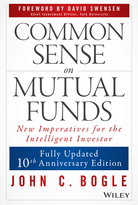 Common Sense on Mutual Funds, Fully Updated 10th Anniversary Edition