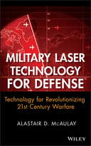 Military Laser Technology for Defense: Technologyfor Revolutionizing 21st Century Warfare