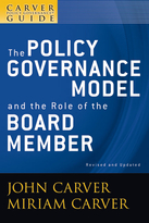 CarverGuide 1: Basic Principles of Policy Governance, Second Edition