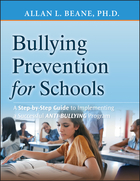 Bullying Prevention for Schools: A Step-by Step Guide to Implementing a Successful Anti-Bullying Program