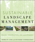 Sustainable Landscape Management:  Design, Construction, and Maintenance