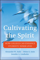 Cultivating the Spirit: How College Can Enhance Students' Inner Lives