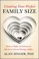 Creating Your Perfect Family Size: How to Make anInformed Decision About Having a Baby