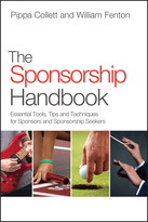 The Sponsorship Handbook - Essential Tools, Tipsand Techniques for Sponsors and SponsorshipSeekers