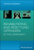 Rehabilitating and Resettling Offenders in theCommunity